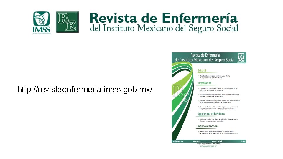 http: //revistaenfermeria. imss. gob. mx/ 