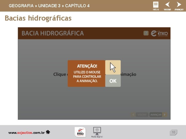 GEOGRAFIA » UNIDADE 3 » CAPÍTULO 4 Bacias hidrográficas 10 