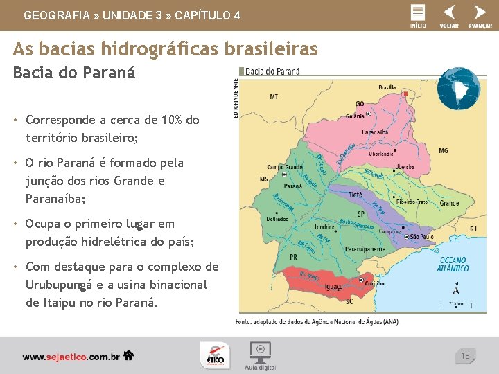 GEOGRAFIA » UNIDADE 3 » CAPÍTULO 4 As bacias hidrográficas brasileiras Bacia do Paraná