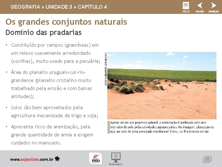 GEOGRAFIA » UNIDADE 3 » CAPÍTULO 4 Os grandes conjuntos naturais Domínio das pradarias