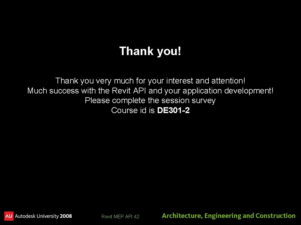 Thank you! Thank you very much for your interest and attention! Much success with