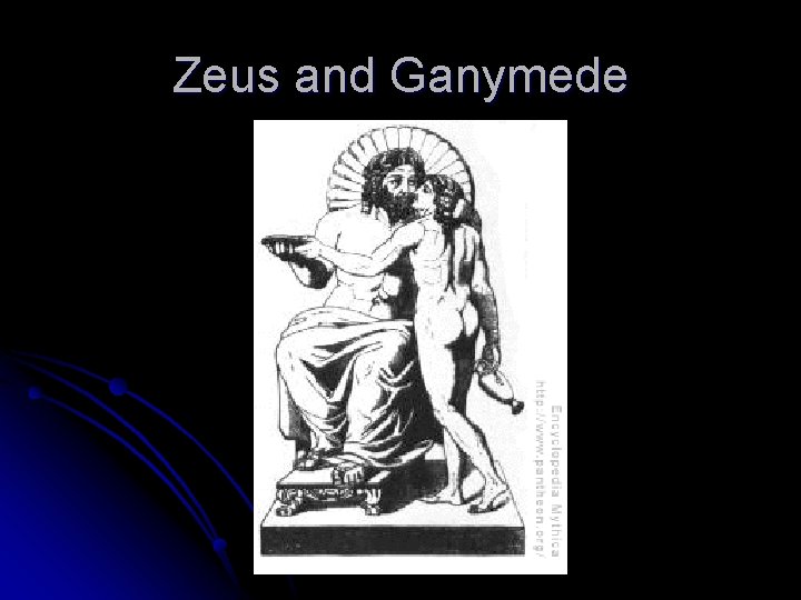 Zeus and Ganymede Zeus and Ganymede