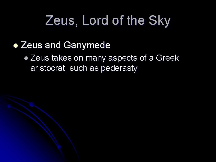 Zeus, Lord of the Sky l Zeus and Ganymede l Zeus takes on many Zeus, Lord of the Sky l Zeus and Ganymede l Zeus takes on many