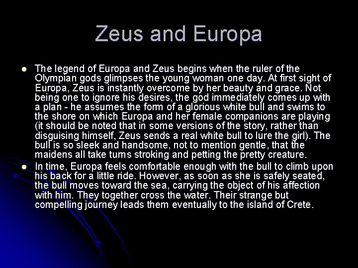 Zeus and Europa l l The legend of Europa and Zeus begins when the Zeus and Europa l l The legend of Europa and Zeus begins when the