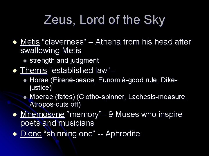 Zeus, Lord of the Sky l Metis “cleverness” – Athena from his head after Zeus, Lord of the Sky l Metis “cleverness” – Athena from his head after