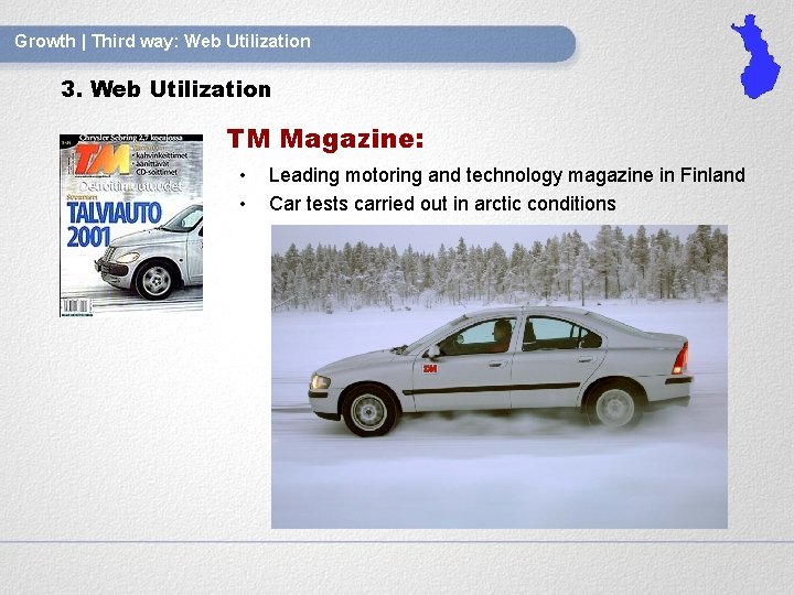Growth | Third way: Web Utilization 3. Web Utilization TM Magazine: • • Leading