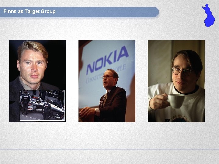 Finns as Target Group 