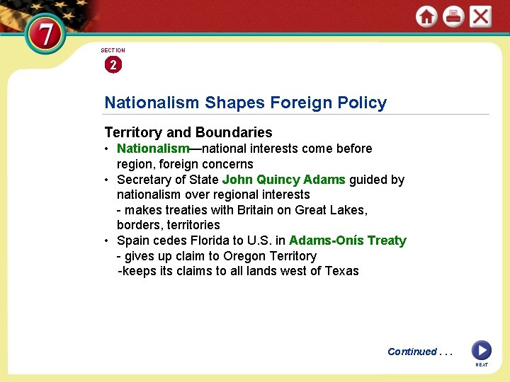 SECTION 2 Nationalism Shapes Foreign Policy Territory and Boundaries • Nationalism—national interests come before