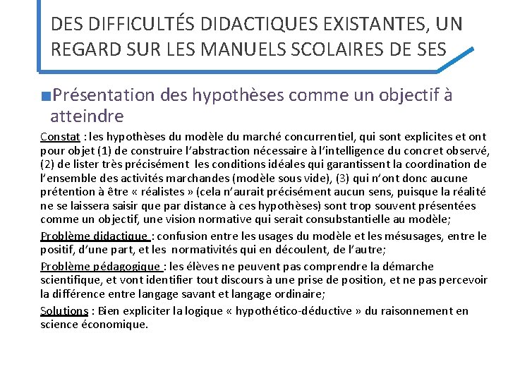 DES DIFFICULTÉS DIDACTIQUES EXISTANTES, UN REGARD SUR LES MANUELS SCOLAIRES DE SES ■Présentation des DES DIFFICULTÉS DIDACTIQUES EXISTANTES, UN REGARD SUR LES MANUELS SCOLAIRES DE SES ■Présentation des