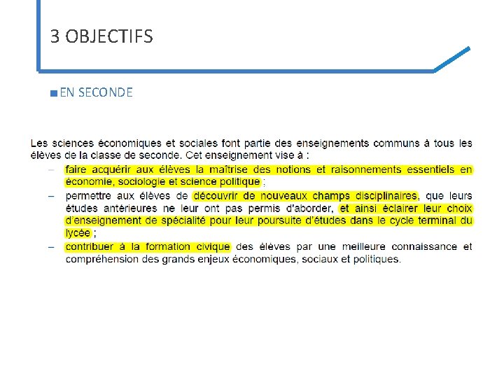 3 OBJECTIFS ■ EN SECONDE 3 OBJECTIFS ■ EN SECONDE