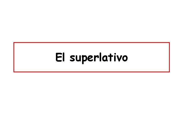 El superlativo 