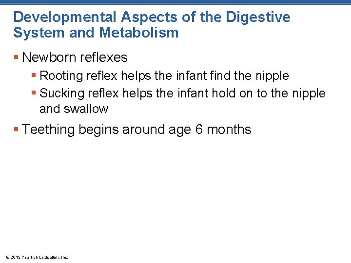 Developmental Aspects of the Digestive System and Metabolism § Newborn reflexes § Rooting reflex