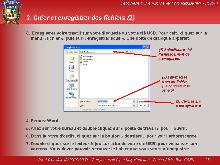 Découverte d’un environnement informatique (INF - P 101 -1) 3. Créer et enregistrer des