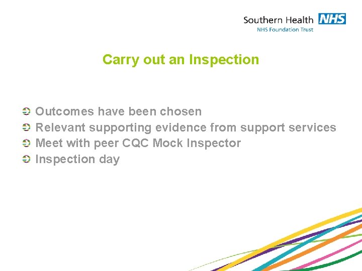Carry out an Inspection Outcomes have been chosen Relevant supporting evidence from support services