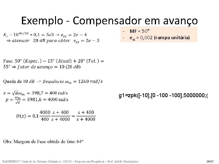 Exemplo - Compensador em avanço - MF = 50° - ess = 0, 002
