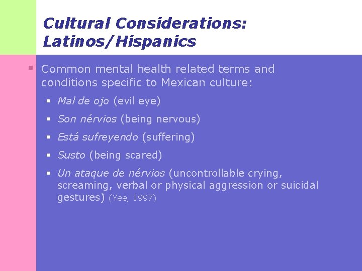 Cultural Considerations: Latinos/Hispanics § Common mental health related terms and conditions specific to Mexican