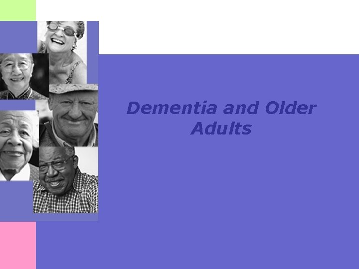 Dementia and Older Adults 