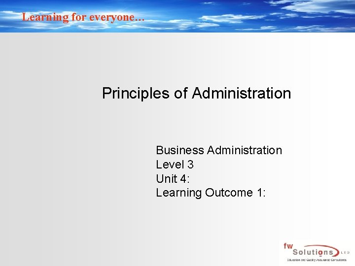 Learning for everyone Principles of Administration Business Administration
