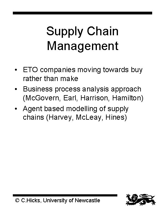 Supply Chain Management • ETO companies moving towards buy rather than make • Business Supply Chain Management • ETO companies moving towards buy rather than make • Business