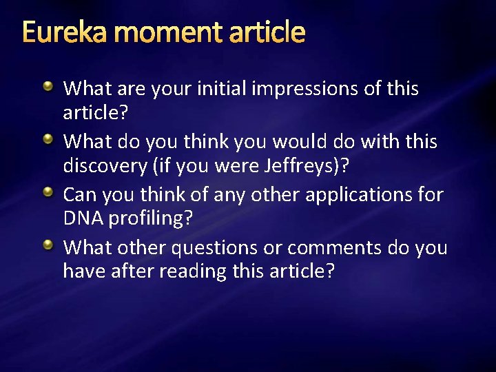 Eureka moment article What are your initial impressions of this article? What do you