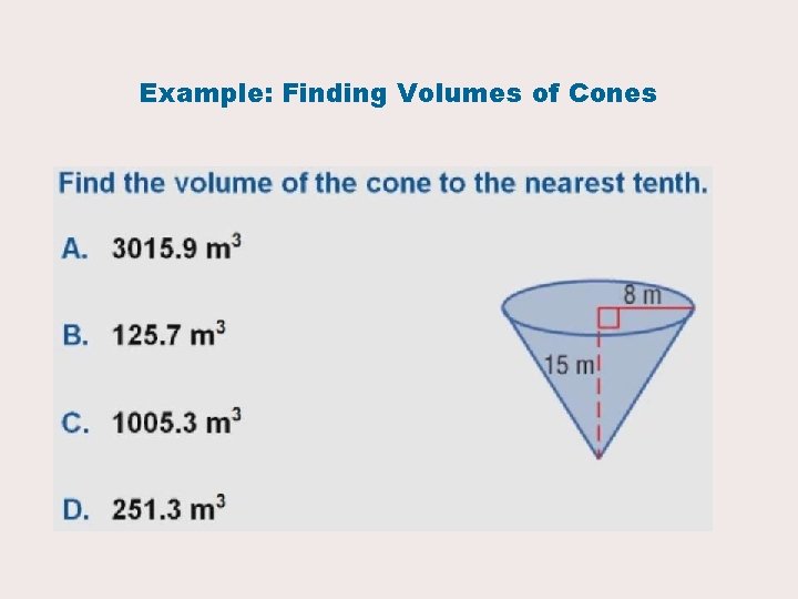 Example: Finding Volumes of Cones 