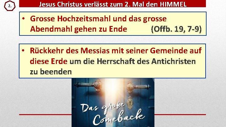 2. Jesus Christus verlässt zum 2. Mal den HIMMEL • Grosse Hochzeitsmahl und das