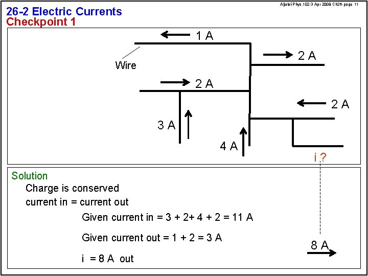 Aljalal-Phys. 102 -3 Apr 2008 -Ch 26 -page 11 26 -2 Electric Currents Checkpoint
