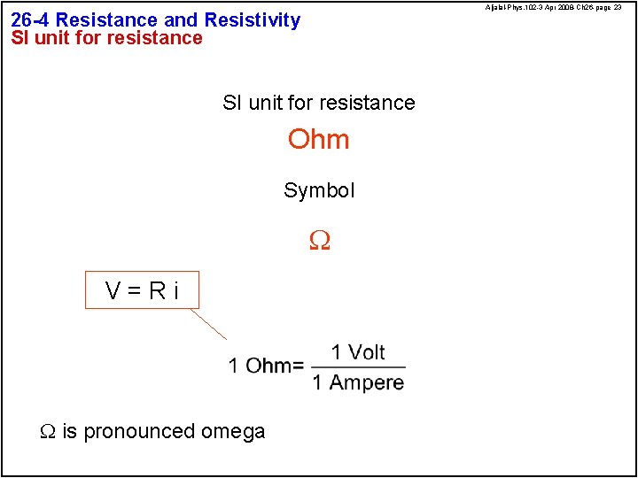 Aljalal-Phys. 102 -3 Apr 2008 -Ch 26 -page 23 26 -4 Resistance and Resistivity