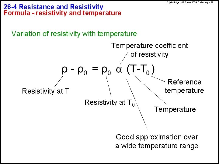 26 -4 Resistance and Resistivity Formula - resistivity and temperature Aljalal-Phys. 102 -3 Apr
