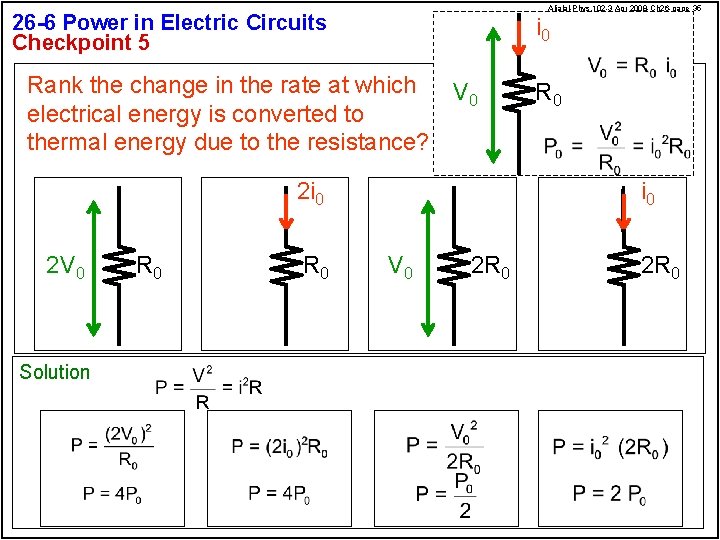 Aljalal-Phys. 102 -3 Apr 2008 -Ch 26 -page 35 26 -6 Power in Electric