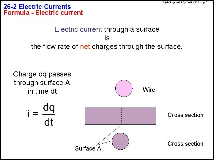 Aljalal-Phys. 102 -3 Apr 2008 -Ch 26 -page 5 26 -2 Electric Currents Formula