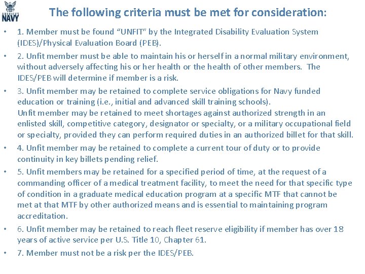 The following criteria must be met for consideration: • • 1. Member must be