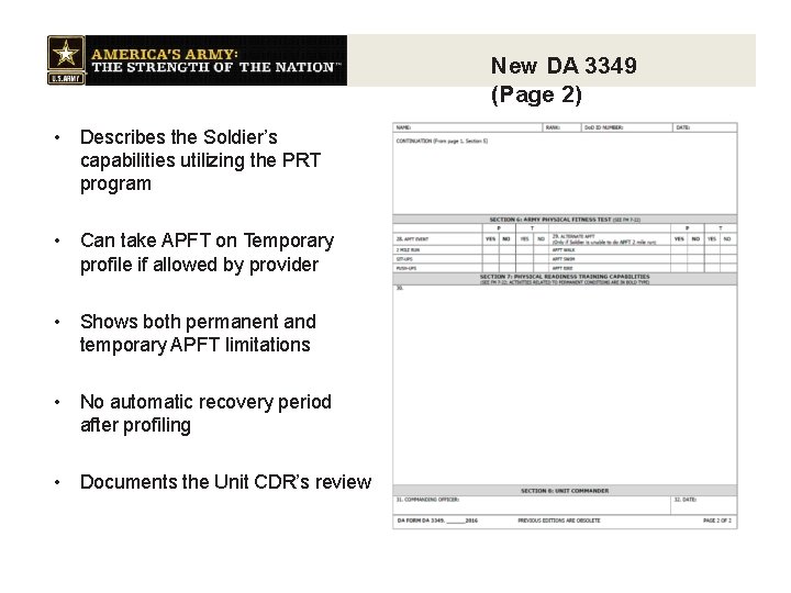 New DA 3349 (Page 2) • Describes the Soldier’s capabilities utilizing the PRT program