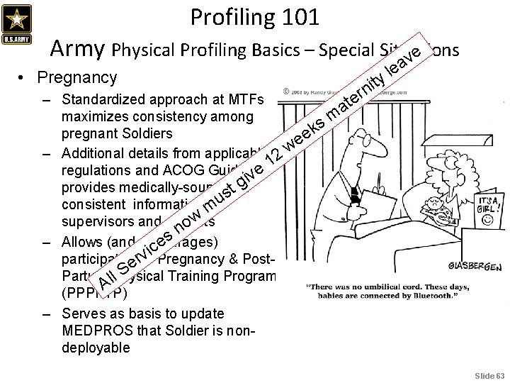 Profiling 101 Army Physical Profiling Basics – Special Situations ve • Pregnancy it n