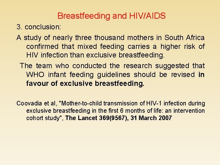 Breastfeeding and HIV/AIDS 3. conclusion: A study of nearly three thousand mothers in South