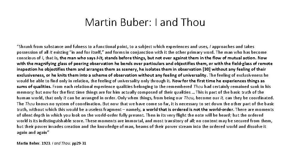 Martin Buber: I and Thou “Shrunk from substance and fulness to a functional point,