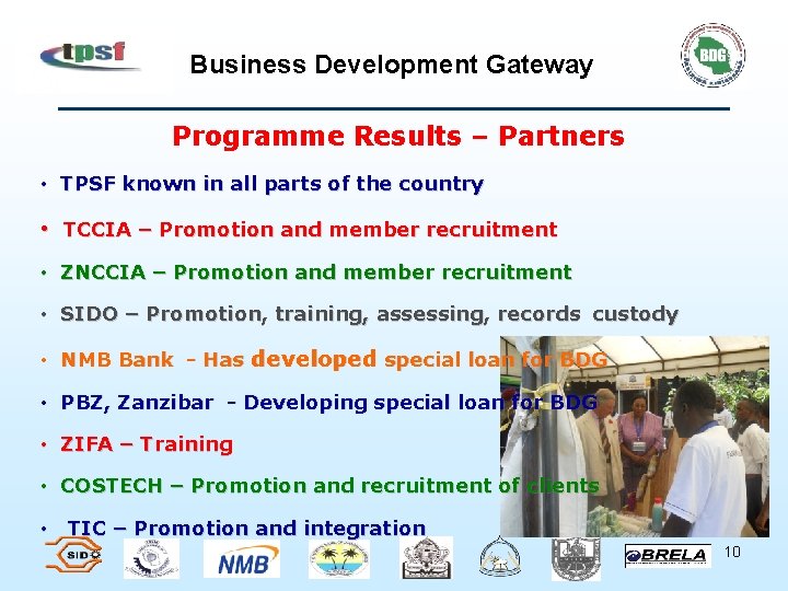 Business Development Gateway Programme Results – Partners • TPSF known in all parts of