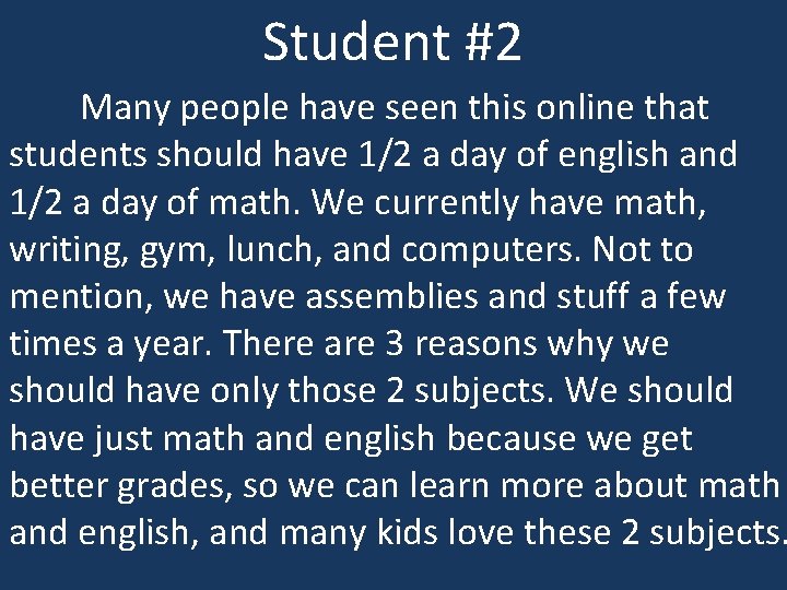 Student #2 Many people have seen this online that students should have 1/2 a