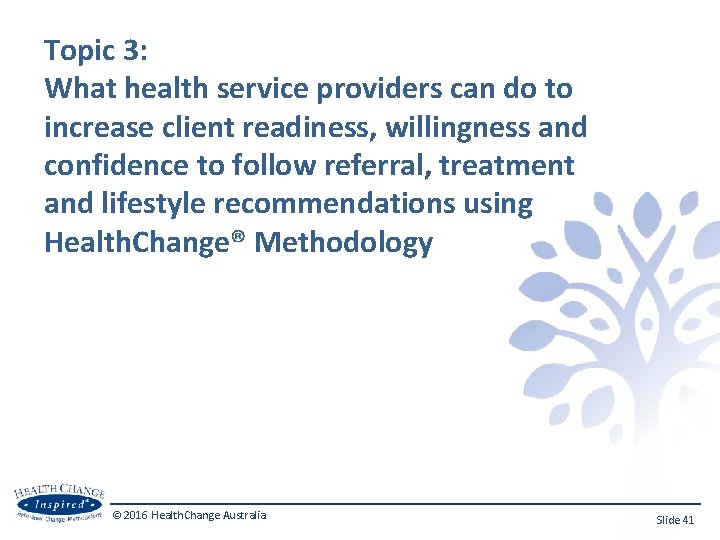 Topic 3: What health service providers can do to Click to client edit master
