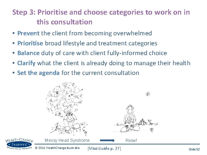 Step 3: Prioritise and choose categories to work on in this consultation • •