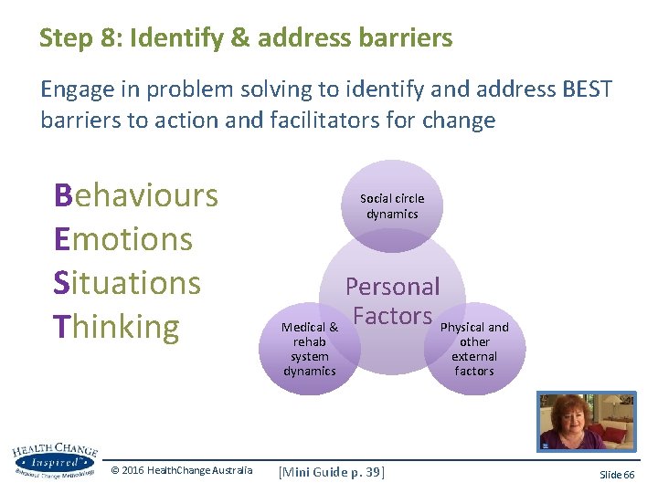 Step 8: Identify & address barriers Engage in problem solving to identify and address