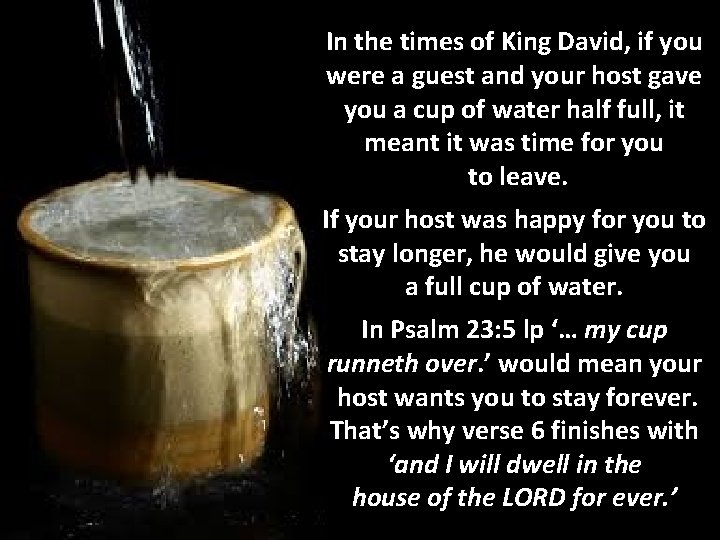 In the times of King David, if you were a guest and your host