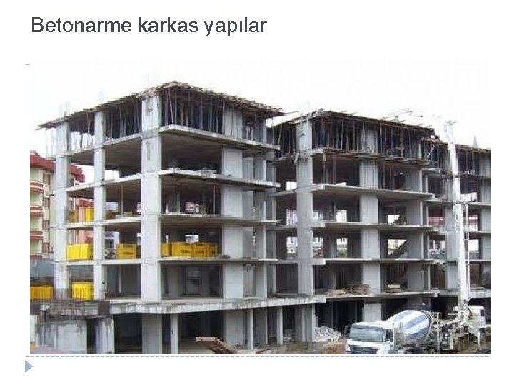 Betonarme karkas yapılar 