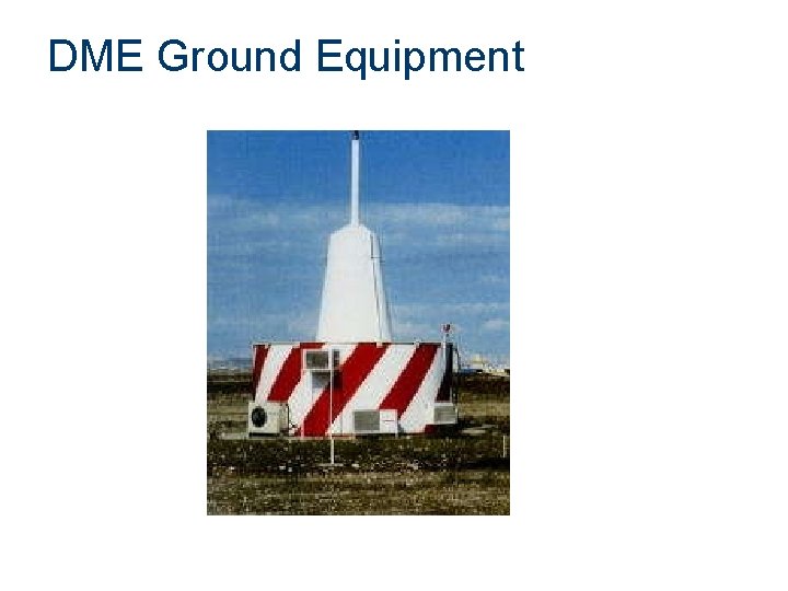 DME Ground Equipment 