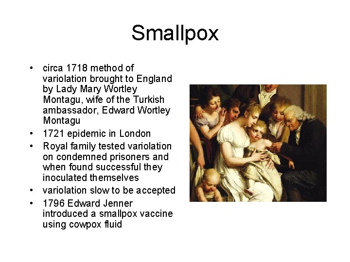 Smallpox circa 1718 method of variolation brought to