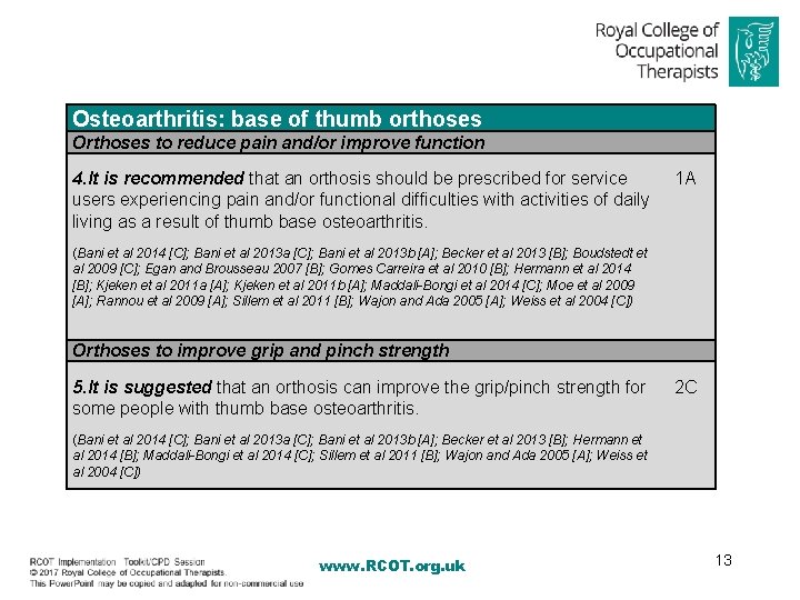Hand wrist orthoses for adults with Rheumatological conditions