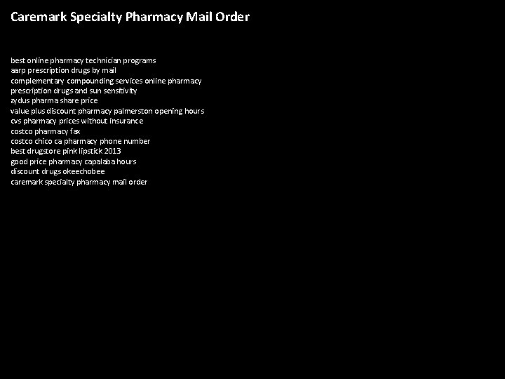 Caremark Specialty Pharmacy Mail Order best online pharmacy technician programs aarp prescription drugs by