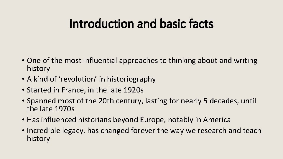 Introduction and basic facts • One of the most influential approaches to thinking about