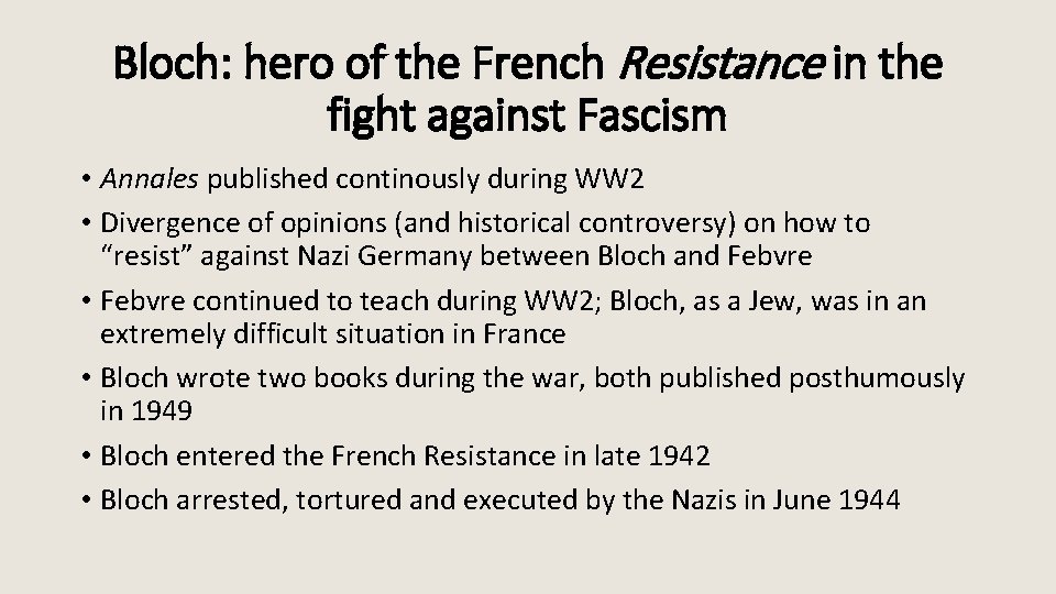 Bloch: hero of the French Resistance in the fight against Fascism • Annales published