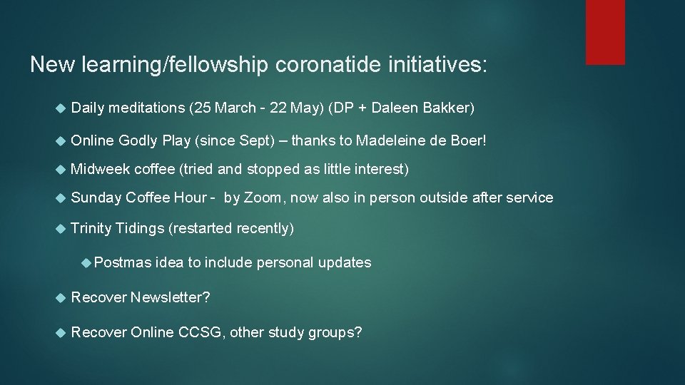 New learning/fellowship coronatide initiatives: Daily meditations (25 March - 22 May) (DP + Daleen